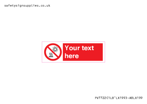 Custom prohibition Do not expose to direct sunlight or hot surface